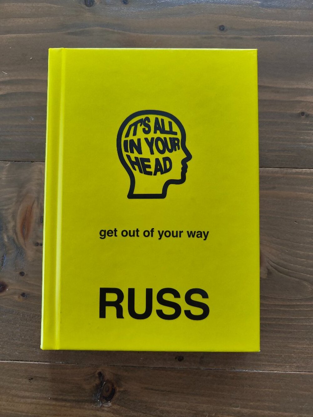 It’s All In Your Head by Russ – Hardcover